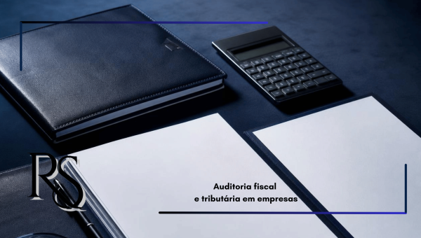 Auditoria fiscal e tributária em empresas